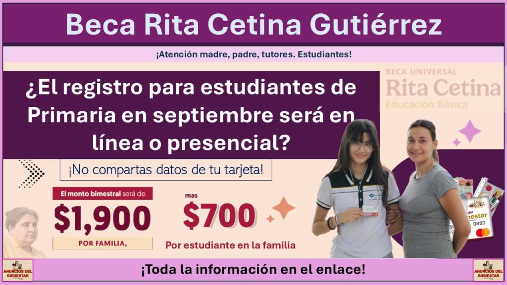 Beca Rita Cetina Gutiérrez: ¿El registro para estudiantes de Primaria en septiembre será en línea o presencial?