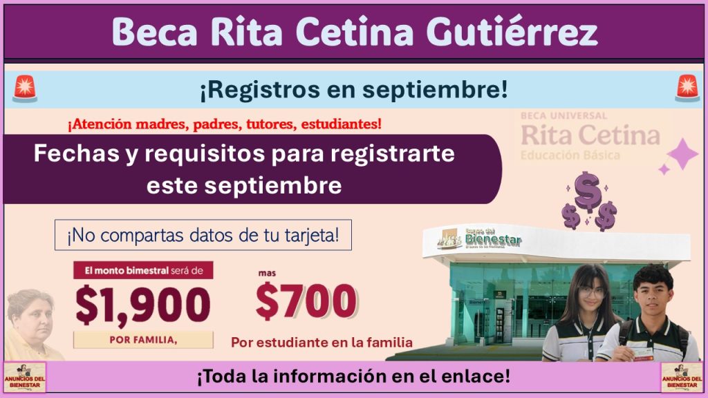 Beca Rita Cetina Gutiérrez: Fechas y requisitos para registrarte este septiembre