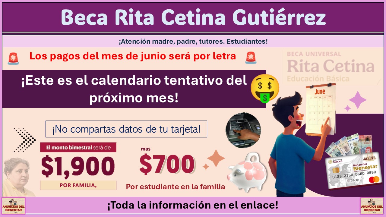Beca Rita Cetina Gutiérrez: Los pagos del mes de junio será por letra ¡Este es el calendario tentativo! 1 Beca Rita Cetina Gutiérrez: Los pagos del mes de junio será por letra ¡Este es el calendario tentativo!