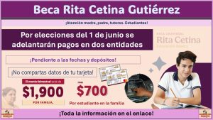 Beca Rita Cetina Gutiérrez: Por elecciones del 1 de junio se adelantarán pagos en dos entidades