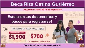 Beca Rita Cetina Gutiérrez: Regístrate a partir del 15 de septiembre ¡Estos son los documentos y pasos para registrarse!