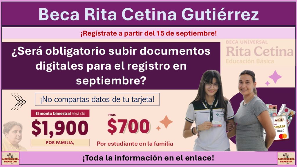 Beca Rita Cetina Gutiérrez: ¿Será obligatorio subir documentos digitales para el registro en septiembre?