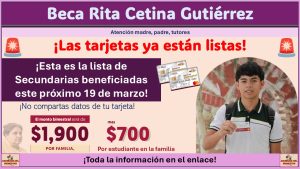 Beca Rita Cetina Gutiérrez: Sigue la entrega de Tarjetas del Bienestar en CDMX ¡Esta es la lista de Secundarias beneficiadas este próximo 19 de marzo!
