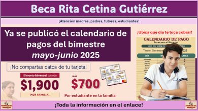 Beca Rita Cetina Gutiérrez: Ya se publicó el calendario de pagos del bimestre mayo-junio 2025 ¡Ubica que día te toca cobrar!