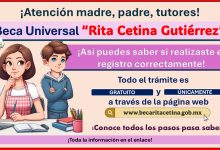 Beca “Rita Cetina Gutiérrez” - ¡Así puedes saber si realizaste el registro correctamente!