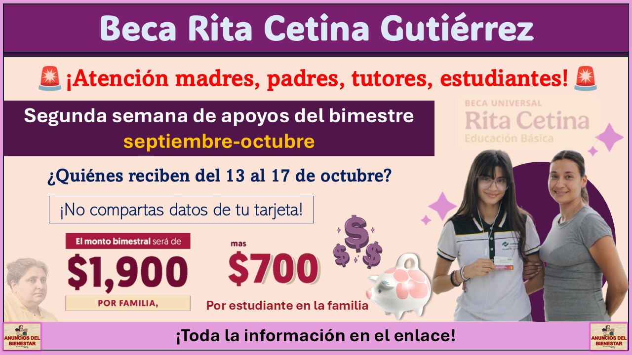 Beca Rita Cetina Gutiérrez: ¡Segunda semana de pagos! ¿Quiénes reciben pago del 13 al 17 de octubre?