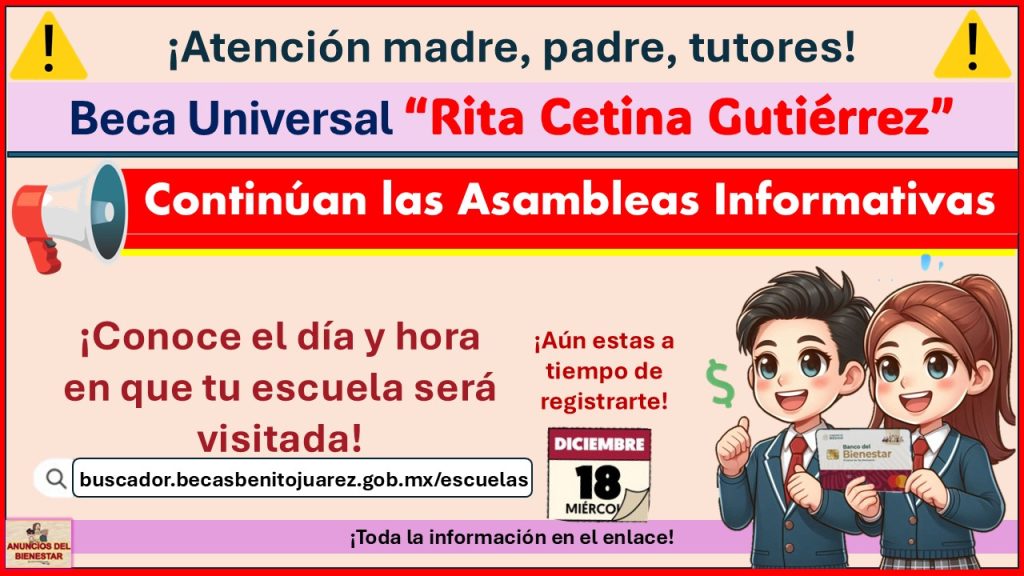 Beca “Rita Cetina Gutiérrez” – Continúan las Asambleas Informativas ¡Así puedes saber cuando será la tuya en tu Secundaria!