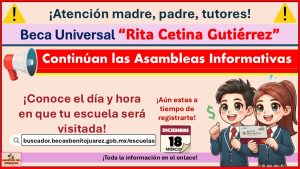 Beca “Rita Cetina Gutiérrez” – Continúan las Asambleas Informativas ¡Así puedes saber cuando será la tuya en tu Secundaria!
