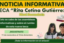 Beca “Rita Cetina Gutiérrez” – Esto se sabe de las asambleas informativas y sobre el rumbo de esta nueva beca universal para educación básica (Secundaria)