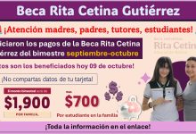 Beca Rita Cetina: Ya iniciaron los depósitos del bimestre septiembre-octubre 2025 ¡Estos son los beneficiados hoy 09 de octubre!