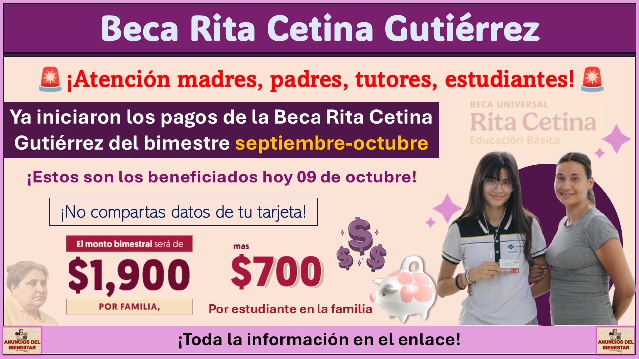 Beca Rita Cetina: Ya iniciaron los depósitos del bimestre septiembre-octubre 2025 ¡Estos son los beneficiados hoy 09 de octubre! 1 Beca Rita Cetina: Ya iniciaron los depósitos del bimestre septiembre-octubre 2025 ¡Estos son los beneficiados hoy 09 de octubre!