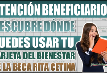 Beca Rita Cetina: ¡Descubre dónde puedes usar tu tarjeta del Bienestar!