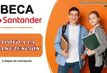 Beca Santander - Regístrate a la beca Apoyo a la Manutención y recibe $9,000 pesos