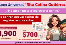 Beca Universal “Rita Cetina Gutiérrez” - ¿No alcanzaste a registrar a tus hijos el año pasado? ¡Se abrirán nuevas fechas de registro, esto se sabe!