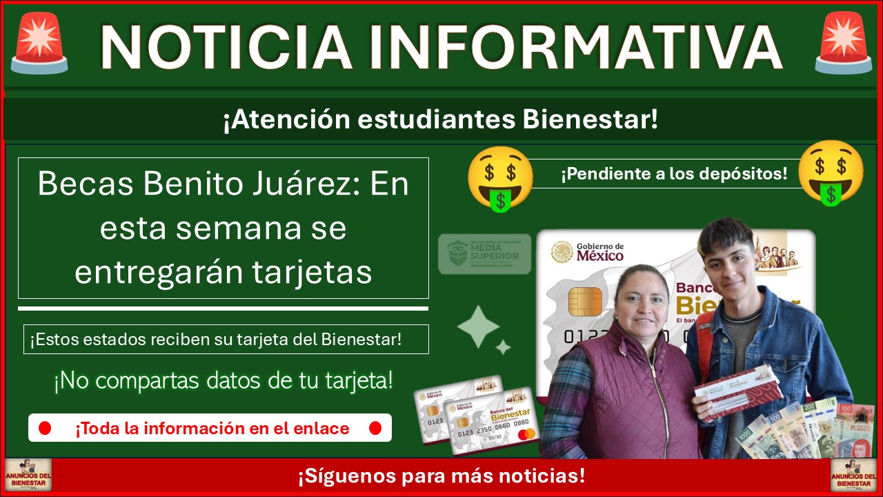 Becas Benito Juárez: En esta semana se entregarán tarjetas ¡Estos estados recibe su tarjeta del Bienestar! 1 Becas Benito Juárez: En esta semana se entregarán tarjetas ¡Estos estados recibe su tarjeta del Bienestar!