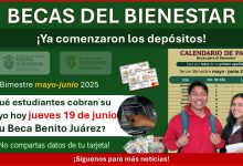 Becas Benito Juárez: Estos son los estudiantes beneficiados este jueves 19 de junio del bimestre mayo-junio 2025
