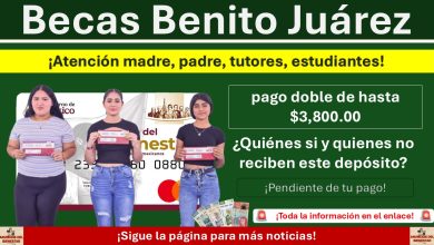 Becas Benito Juárez: pago doble de hasta 3 mil 800 pesos ¿Quiénes si y quienes no reciben este depósito?