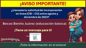 Becas Benito Juárez tiene un mensaje importante para la familia solicitante de la Beca Benito Juárez (educación básica) ¡Continua con el proceso!