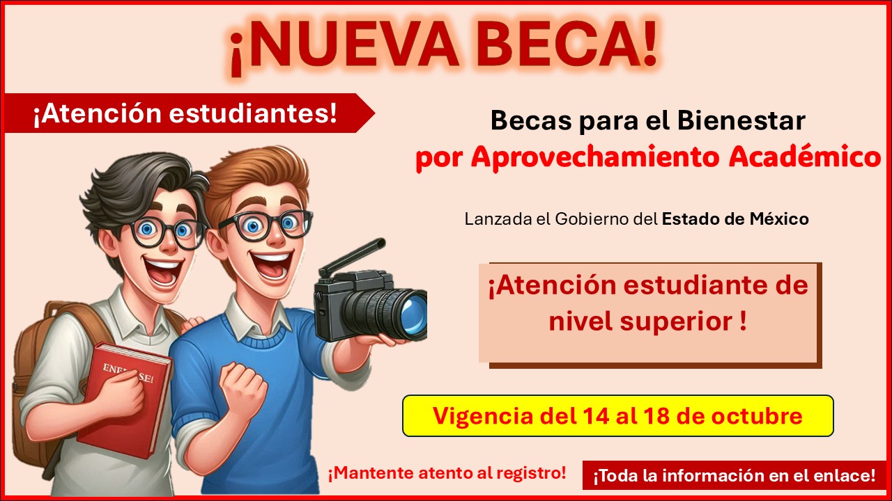 Becas para el Bienestar por Aprovechamiento Académico – ¿Eres estudiante universitario? Conoce los requisitos y como aplicar a esta beca