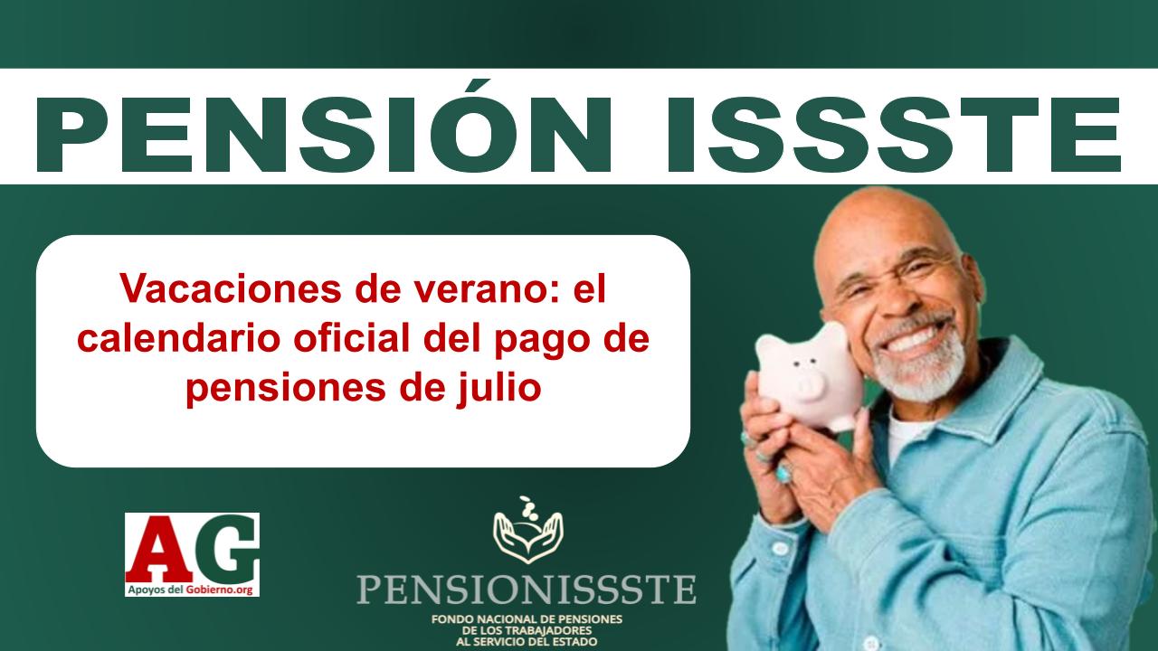 Vacaciones de verano: el calendario oficial del pago de pensiones de julio 1 Vacaciones de verano: el calendario oficial del pago de pensiones de julio