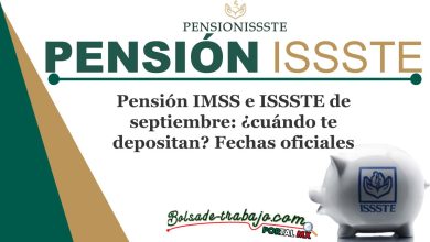 Pensión IMSS e ISSSTE de septiembre: ¿cuándo te depositan? Fechas oficiales