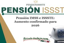 Pensión IMSS e ISSSTE: Aumento confirmado para 2026