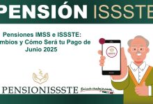 Pensiones IMSS e ISSSTE: Cambios y Cómo Será tu Pago de Junio 2025