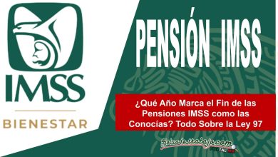 ¿Qué Año Marca el Fin de las Pensiones IMSS como las Conocías? Todo Sobre la Ley 97