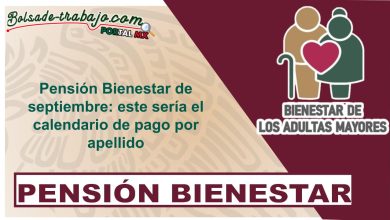 Pensión Bienestar de septiembre: este sería el calendario de pago por apellido
