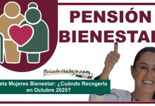 Tarjeta Mujeres Bienestar: ¿Cuándo Recogerla en Octubre 2025?