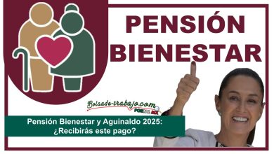 Pensión Bienestar y Aguinaldo 2025: ¿Recibirás este pago?