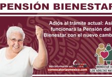 Adiós al trámite actual: Así funcionará la Pensión del Bienestar con el nuevo cambio.