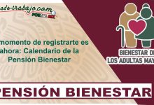 El momento de registrarte es ahora: Calendario de la Pensión Bienestar