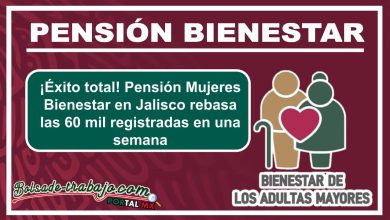 ¡Éxito total! Pensión Mujeres Bienestar en Jalisco rebasa las 60 mil registradas en una semana