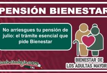 No arriesgues tu pensión de julio: el trámite esencial que pide Bienestar