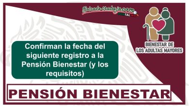 Confirman la fecha del siguiente registro a la Pensión Bienestar (y los requisitos)