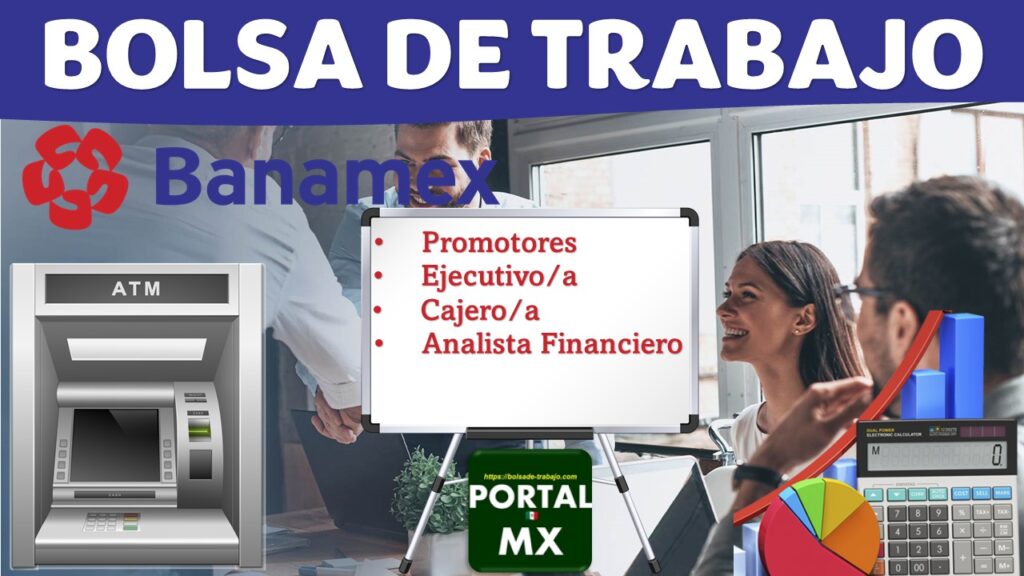 Bolsa De Trabajo De Banamex 2024 2025 Agosto Bolsa De Trabajo Portal Mx 2024