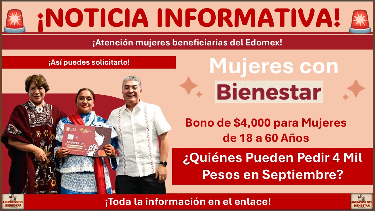 Bono de 4 Mil Pesos para Mujeres de 18 a 60 Años: ¿Quiénes pueden solicitarlo en septiembre 2025? 1 Bono de 4 Mil Pesos para Mujeres de 18 a 60 Años: ¿Quiénes pueden solicitarlo en septiembre 2025?