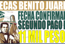 ¡Buenas Noticias! Beca Benito Juárez 2024: Fecha Confirmada para el Segundo Pago de 11 Mil Pesos