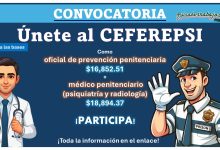 CEFEREPSI abre reclutamiento para oficial oficial de prevención penitenciaria con sueldo de $16,852.51 y médico penitenciario (psiquiatría y radiología) con sueldo de $18,894.37, aquí toda la información