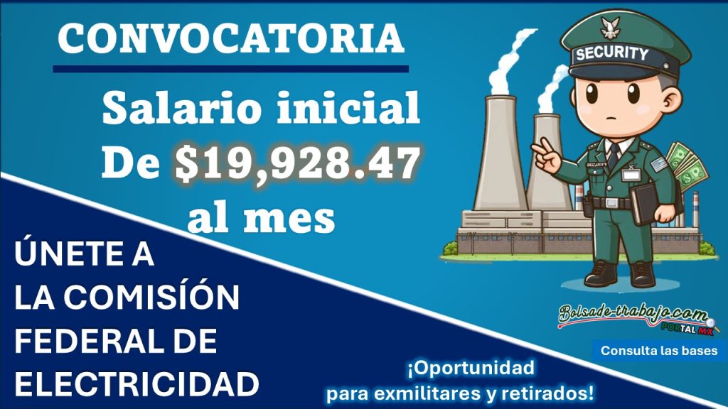 CFE ha emitido su convocatoria de empleo para exmilitares con atractivo sueldo de hasta $19,928.47 MXN, participa con hasta 55 años aquí te brindamos toda la información