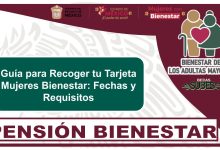Guía para Recoger tu Tarjeta Mujeres Bienestar: Fechas y Requisitos