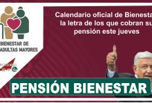 Calendario oficial de Bienestar: la letra de los que cobran su pensión este jueves