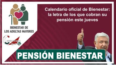 Calendario oficial de Bienestar: la letra de los que cobran su pensión este jueves