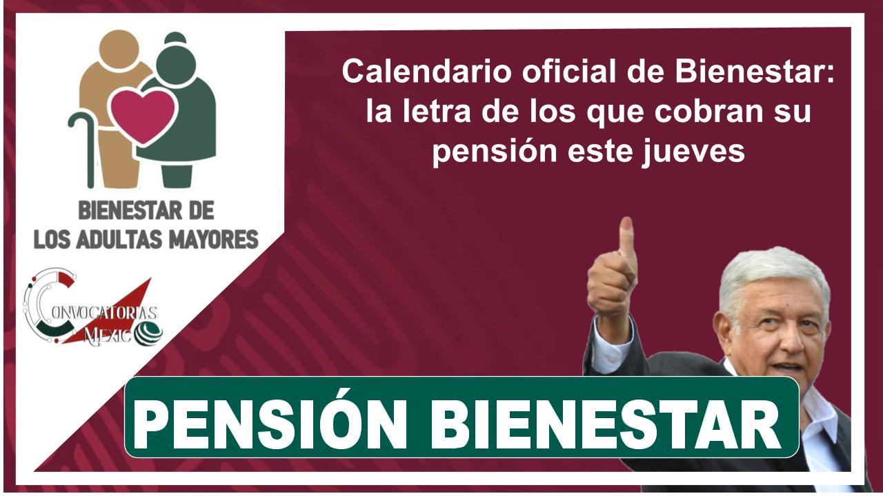 Calendario oficial de Bienestar: la letra de los que cobran su pensión este jueves
