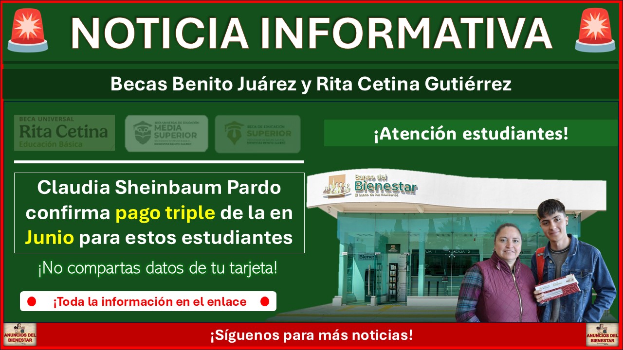 Claudia Sheinbaum Pardo confirma pago triple de la Beca Benito Juárez en Junio para estos estudiantes 1 Claudia Sheinbaum Pardo confirma pago triple de la Beca Benito Juárez en Junio para estos estudiantes