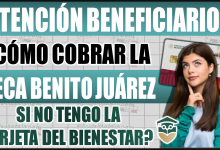 ¿Cómo cobrar la Beca Benito Juárez sin tarjeta del Banco del Bienestar?