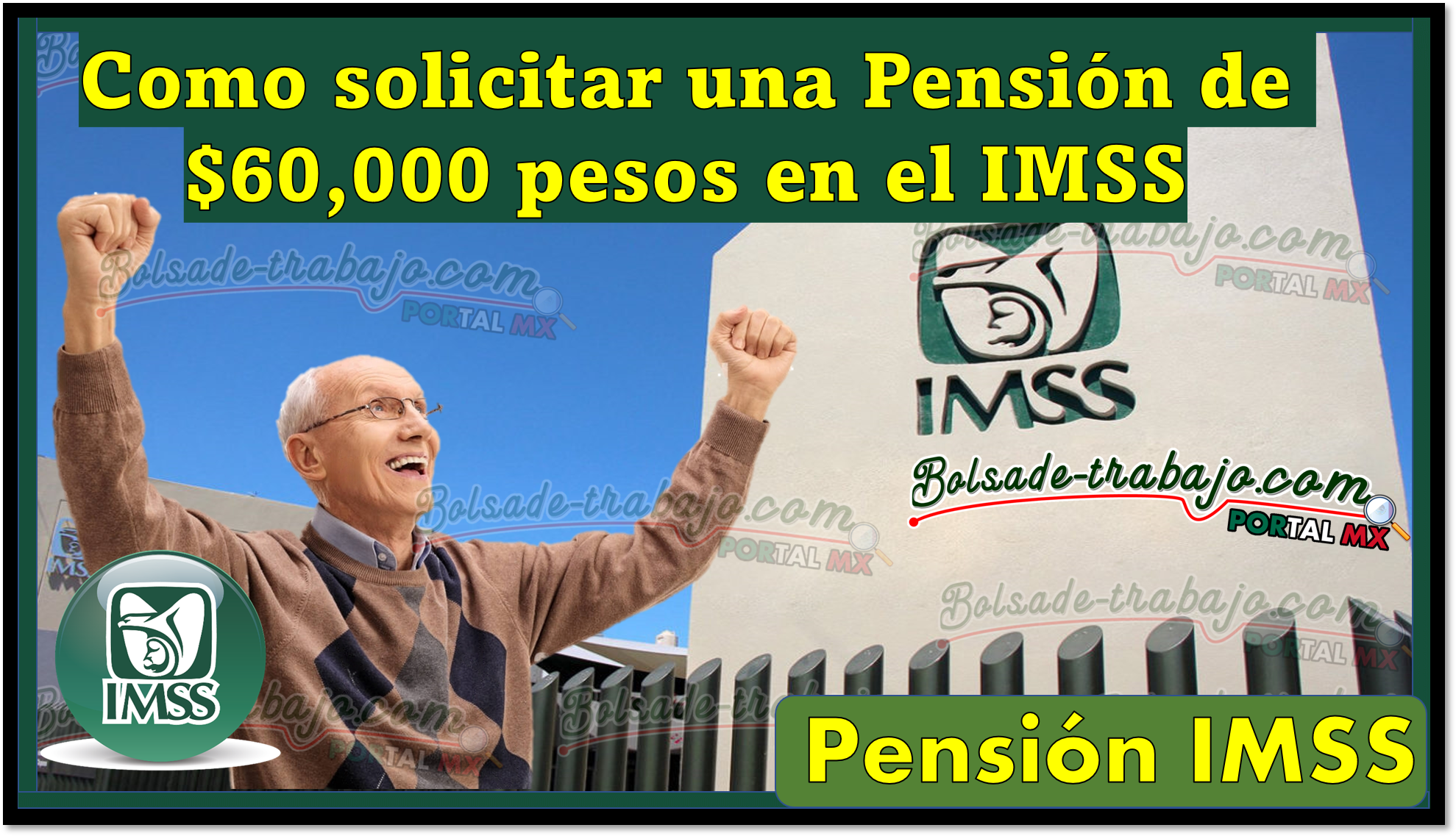 Como solicitar una Pensión de $60,000 pesos en el IMSS