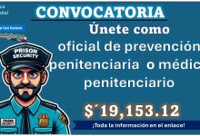 Con suelo de hasta $19,153.12 el Servicio Nacional del Empleo Oaxaca ofrece vacantes para oficial de prevención penitenciaria y médico penitenciario - ¡Conoce las fechas de reclutamiento presencial!