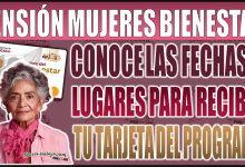 Conoce las fechas y lugares para recibir tu tarjeta de la Pensión Mujeres Bienestar